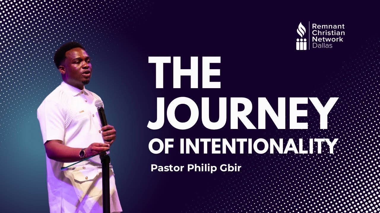Thumbnail for 'The Journey of Intentionality' sermon